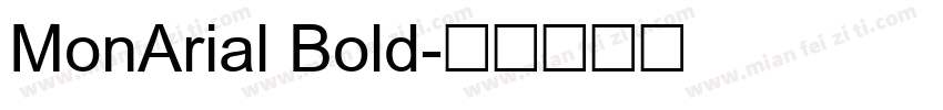MonArial Bold字体转换